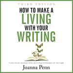 How to Make a Living with Your Writing Third Edition