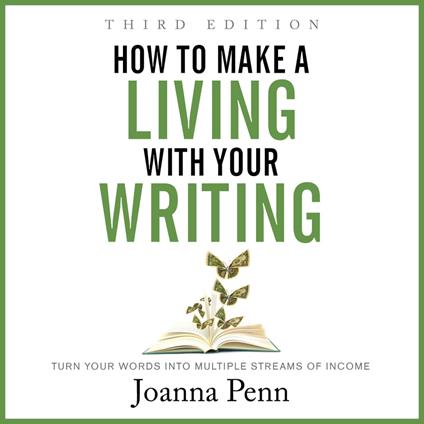 How to Make a Living with Your Writing Third Edition