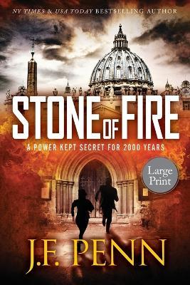 Stone of Fire Large Print - J F Penn - cover