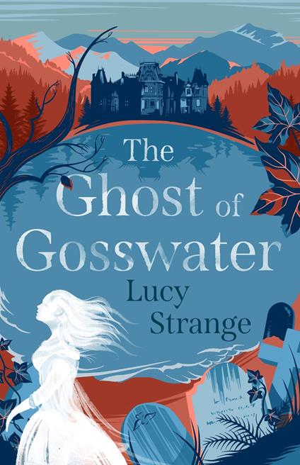 The Ghost of Gosswater (ebook) - Lucy Strange - ebook