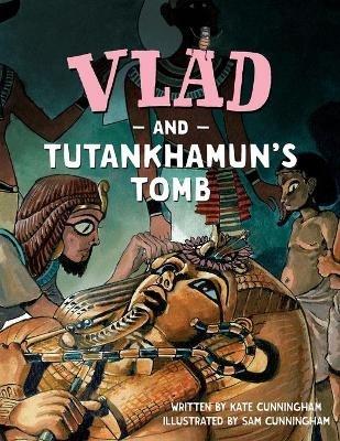 Vlad and Tutankhamun's Tomb - Kate Cunningham - cover