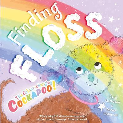 Finding Floss: The colour-changing Cockapoo - Cara Matheson - cover