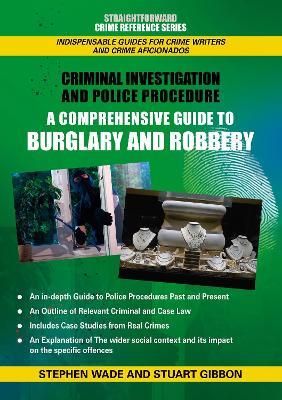 Comprehensive Guide To Burglary And Robbery - Stephen Wade,Stuart Gibbon - cover