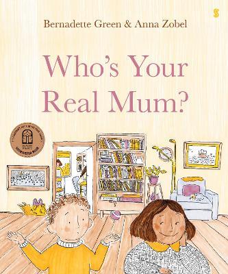 Who's Your Real Mum? - Bernadette Green - cover