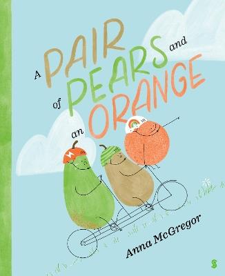 A Pair of Pears and an Orange - Anna McGregor - cover