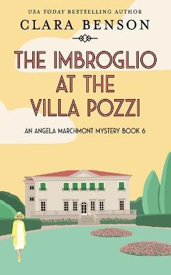 The Imbroglio at the Villa Pozzi - Clara Benson - cover