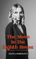 The Moon in the Eighth House