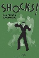 Shocks - Algernon Blackwood - cover