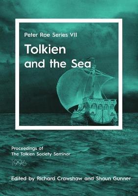 Tolkien and the Sea: Peter Roe Series VII - cover