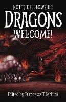 Not The Fellowship. Dragons Welcome! - cover