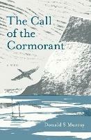 The Call of the Cormorant - Donald S Murray - cover