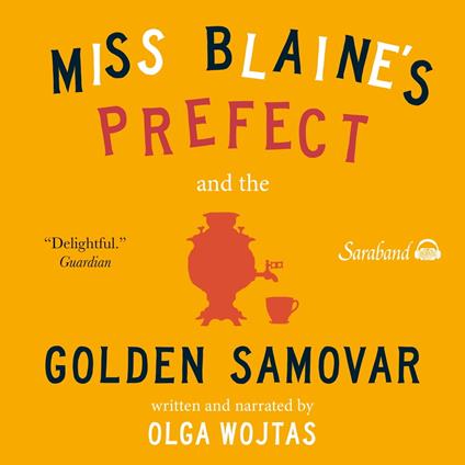 Miss Blaine's Prefect and the Golden Samovar