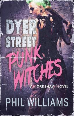 Dyer Street Punk Witches - Phil Williams - cover