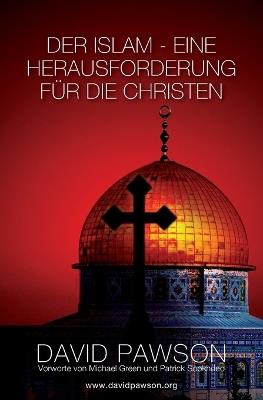 Der Islam - Eine Herausforderung Für Die Christen - David Pawson - cover