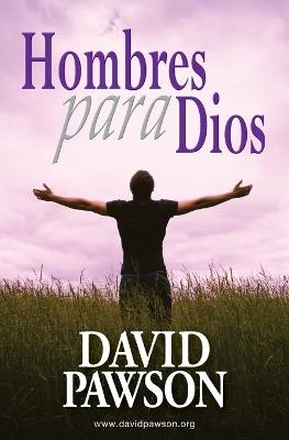 Hombres Para Dios - David Pawson - cover