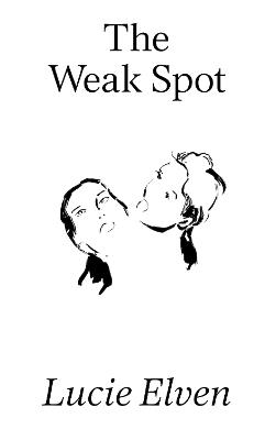 The Weak Spot - Lucie Elven - cover