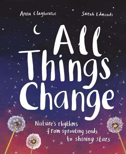 All Things Change - Anna Claybourne,Sarah Edmonds - ebook