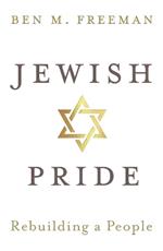 Jewish Pride: Rebuilding a People