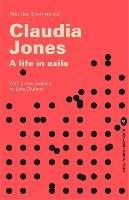 Claudia Jones: A Life in Exile - Marika Sherwood - cover