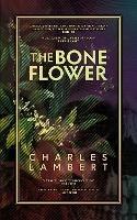 The Bone Flower