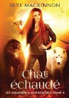 Chat echaude - Skye MacKinnon - cover