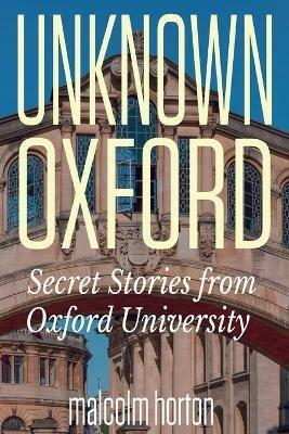 Unknown Oxford - Malcolm Horton - cover