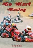 Go Kart Racing Log Book - Karting Addicts - cover