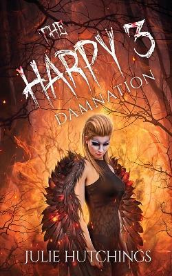 The Harpy 3: Damnation - Julie Hutchings - cover