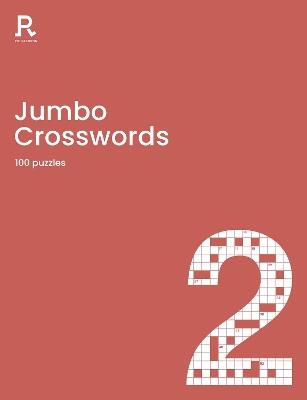 Jumbo Crosswords Book 2: a crossword book for adults containing 100 large puzzles - Richardson Puzzles and Games - cover