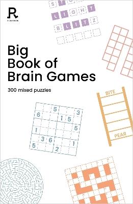 Big Book of Brain Games: a bumper mixed puzzle book for adults containing 300 puzzles - Richardson Puzzles and Games - cover