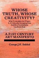 Whose Truth, Whose Creativity? A 21st Century Art Manifesto