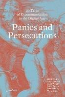 Panics and Persecutions: 20 Quillette Tales of Excommunication in the Digital Age - cover