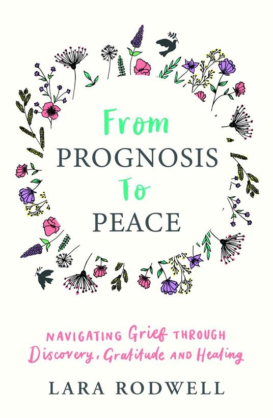 From Prognosis to Peace