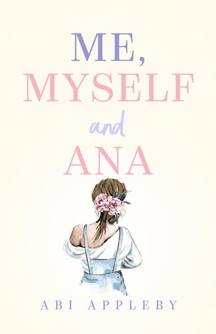 Me, Myself and Ana