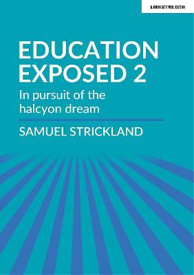 Curriculum Exposed: The curriculum is God, so make it so - Samuel Strickland - cover