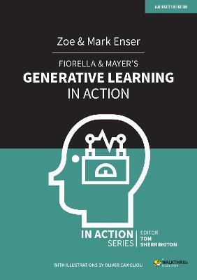 Fiorella & Mayer's Generative Learning in Action - Mark Enser,Zoe Enser - cover