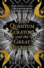 The Quantum Curators and the Great Deceiver