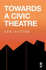 Towards a Civic Theatre