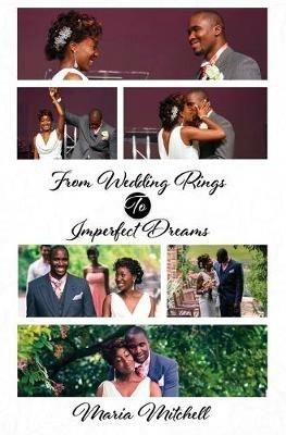 From Wedding Rings to Imperfect Dreams - Maria Mitchell - cover