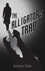The Alligator's Trap
