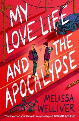 My Love Life and the Apocalypse - Melissa Welliver - cover