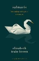 Salmacis: Becoming Not Quite a Woman - Elizabeth Train-Brown - cover