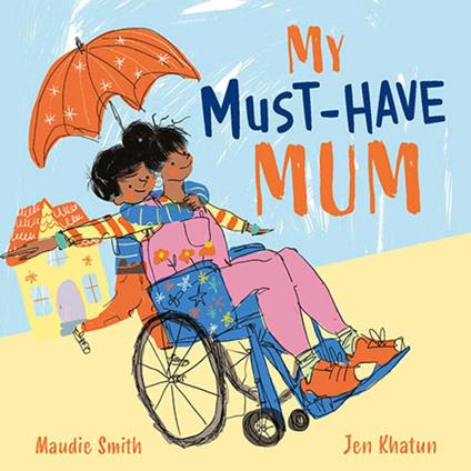 My Must-Have Mum - Maudie Smith,Jen Khatun - ebook