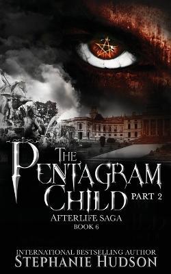 The Pentagram Child - Part Two - Stephanie Hudson - cover