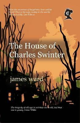 The House of Charles Swinter - James Ward - cover