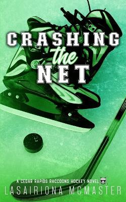 Crashing the Net - Lasairiona McMaster - cover
