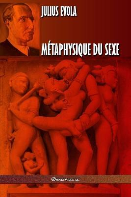 Metaphysique du sexe: Edition integrale - Julius Evola - cover