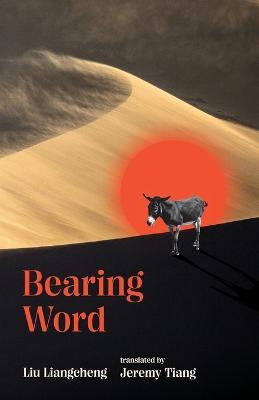 Bearing Word - Liu Liangcheng - cover