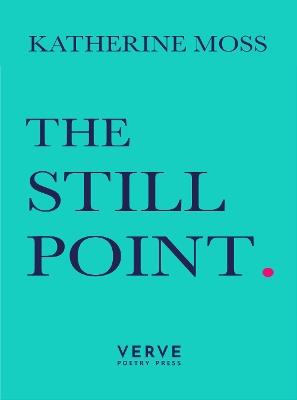 The Still Point - Katherine Moss - cover
