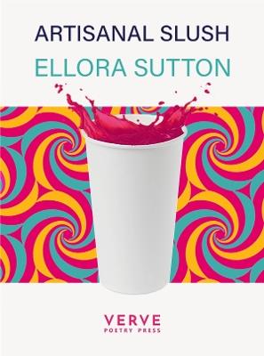 Artisanal Slush - Ellora Sutton - cover